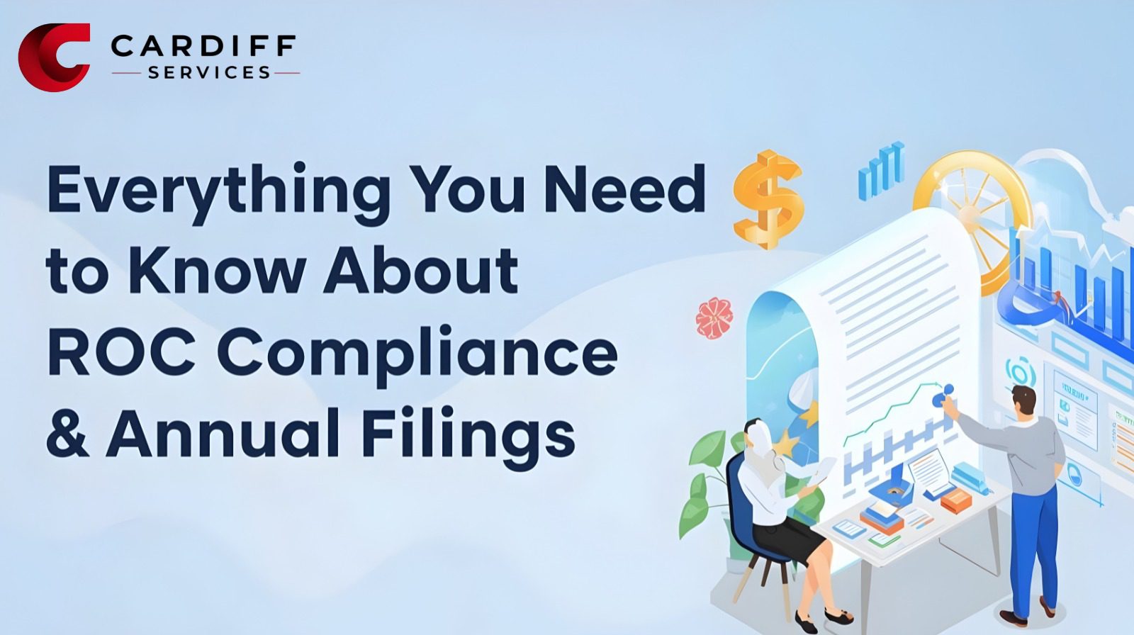 Everything You Need to Know About ROC Compliance & Annual Filings